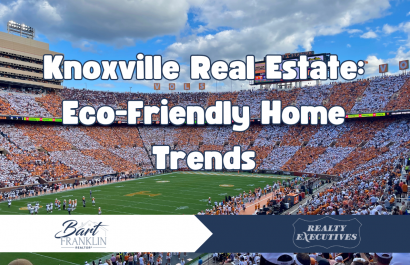 Eco-Friendly Home Trends in Knoxville Real Estate